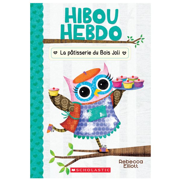 La pâtisserie du Bois Joli, Tome 7, Hibou Hebdo