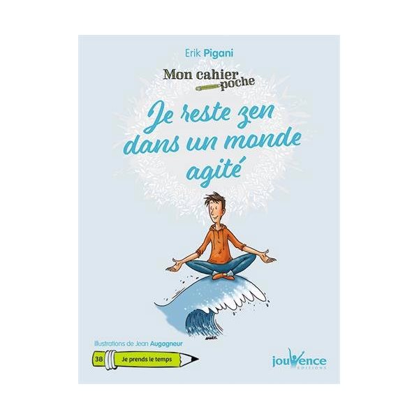 Je reste zen dans un monde agité