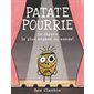 Patate Pourrie