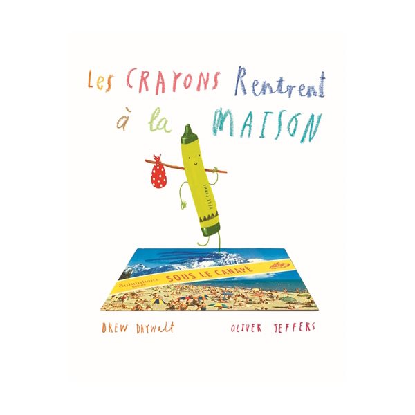 Les crayons rentrent à la maison