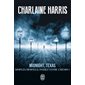 Simples mortels, passez votre chemin !, Tome 1, Midnight, Texas