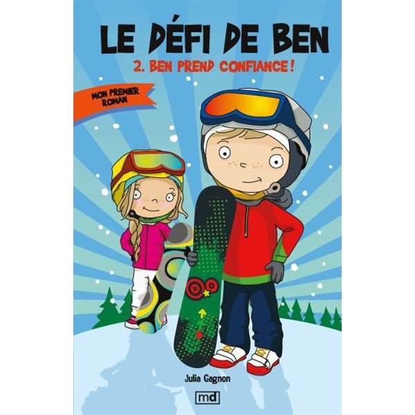 Ben prend confiance, Tome 2, Le défi de Ben