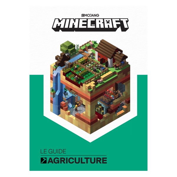 Minecraft le guide agriculture