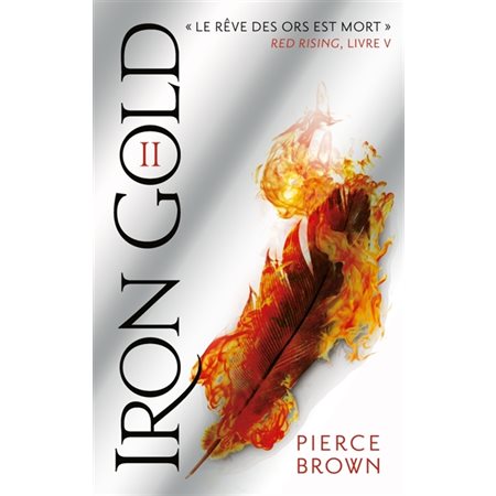 Iron gold partie 2, Tome 5, Red rising