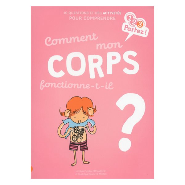 Comment mon corps fonctionne-t-il ?