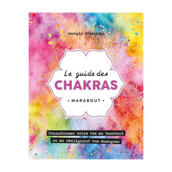 Le guide des chakras