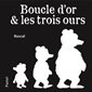 Boucle d'or & les trois ours