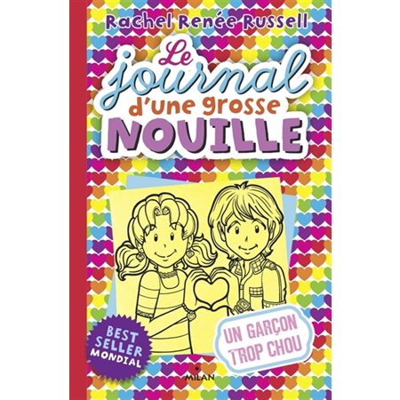 Un garçon trop chou, Tome 12, Le journal d'une grosse nouille