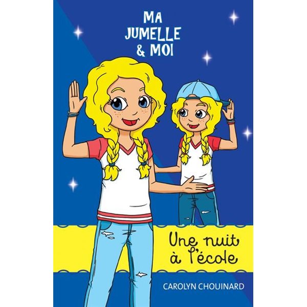 Une nuit à l'école, Tome 9, Ma jumelle & moi