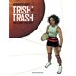 Trish Trash : rollergirl sur Mars T. 1