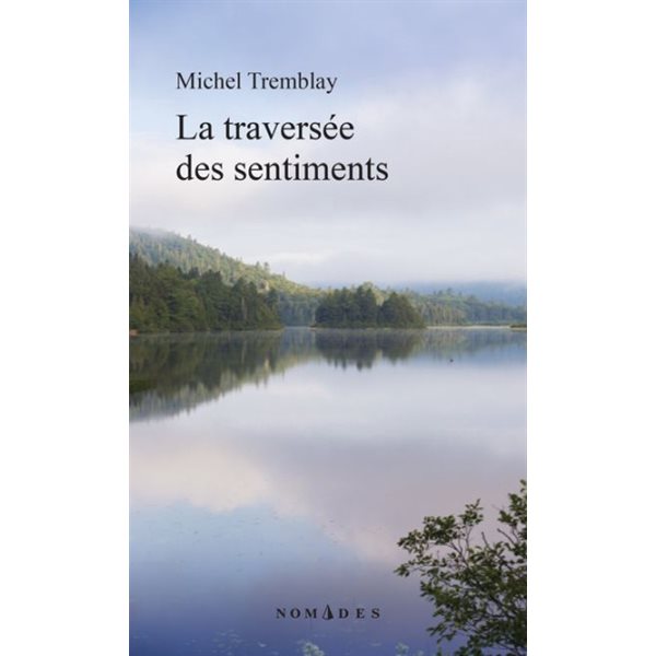 La traversée des sentiments