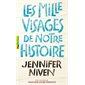 Les mille visages de notre histoire