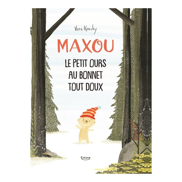 Maxou : le petit ours au bonnet tout doux