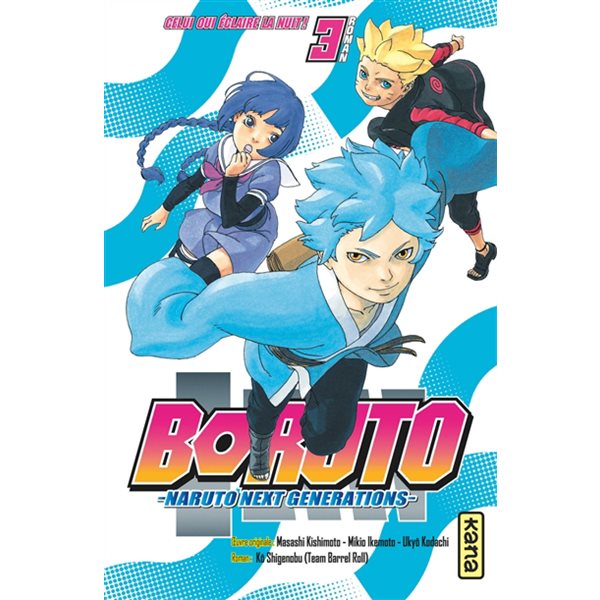 Celui qui éclaire la nuit, Tome 3, Boruto