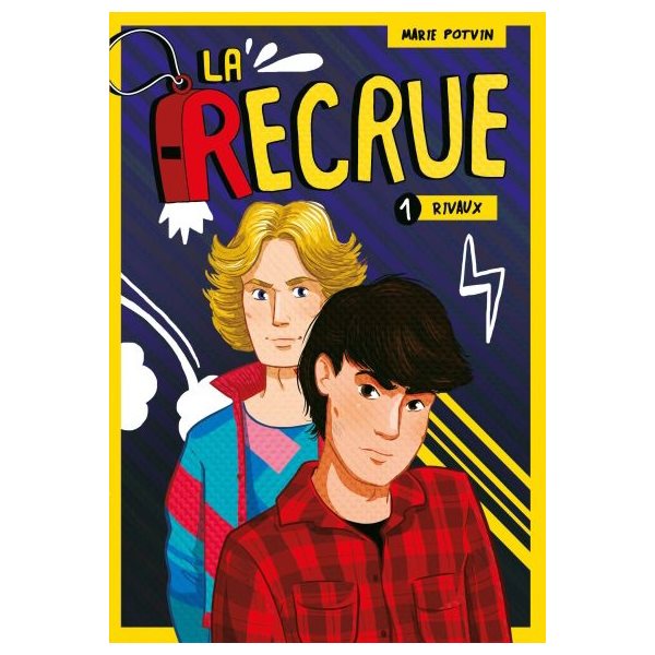 Les rivaux, Tome 1, La recrue