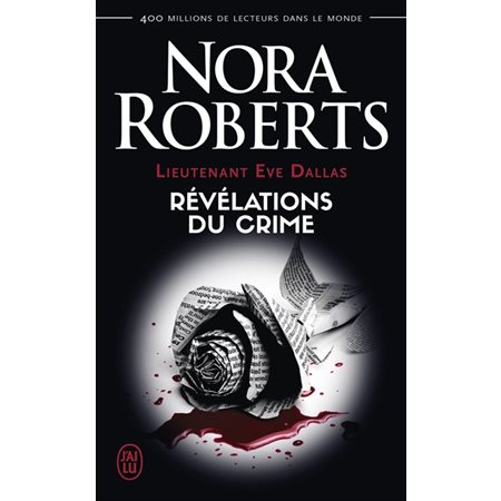 Révélations du crime, Tome 45, Lieutenant Eve Dallas