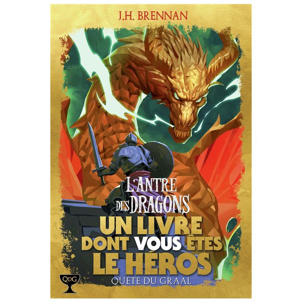 L'antre des dragons, Tome 2, Quête du Graal