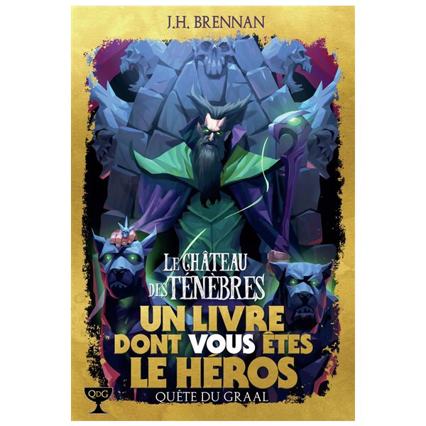 Le château des ténèbres, Tome 1, Quête du Graal