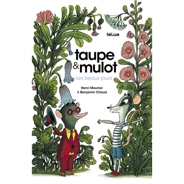 Les beaux jours, Taupe & Mulot
