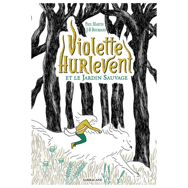 Violette Hurlevent et le Jardin sauvage