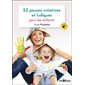 52 pauses ludiques et créatives pour les enfants