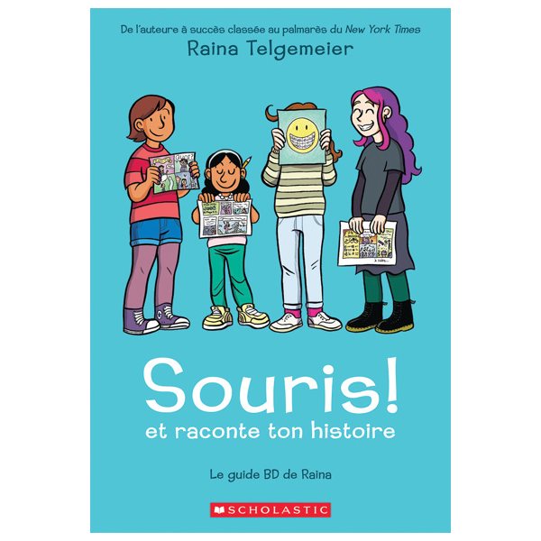 Souris! et raconte ton histoire