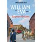 La prohibition, Tome 3, William et Eva
