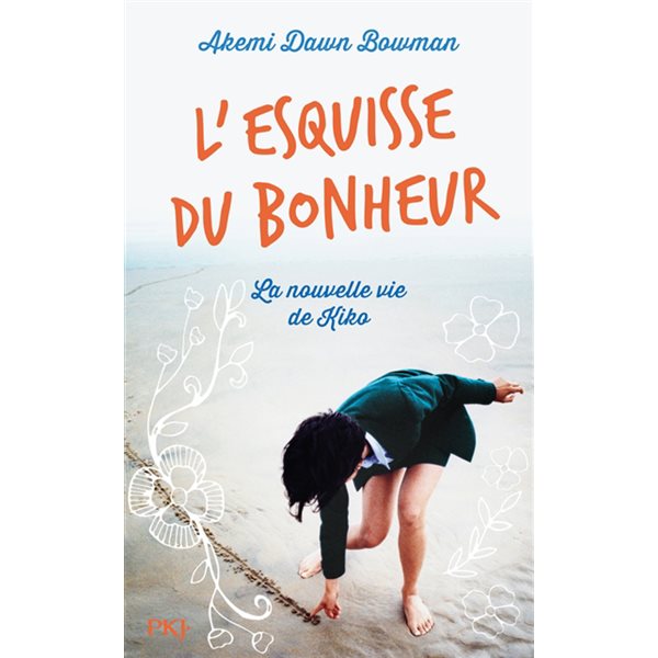 L'esquisse du bonheur