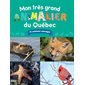 Mon très grand animalier du Québec