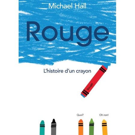 Rouge: L'histoire d'un crayon