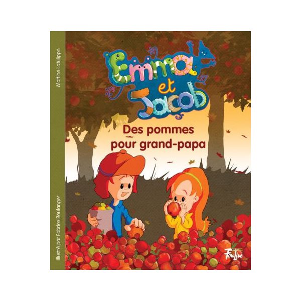 Des pommes pour grand-papa, Tome 12, Emma et Jacob