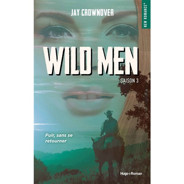Wild men, Tome 3