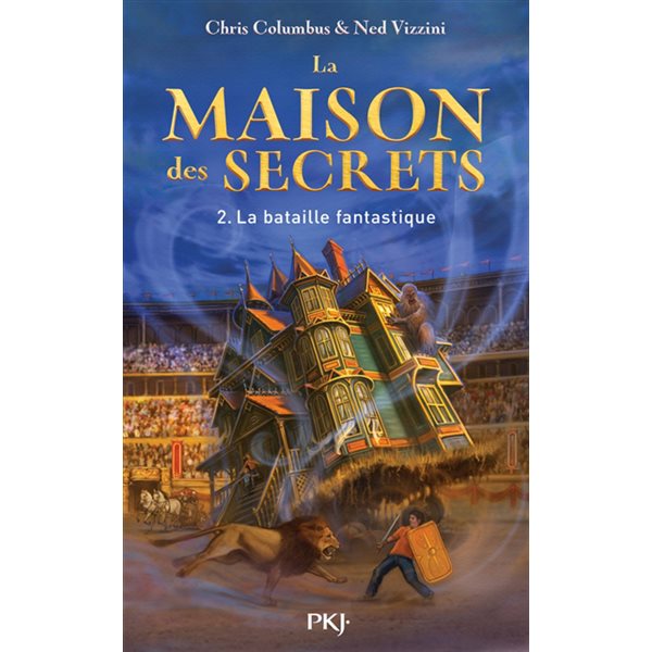 La bataille fantastique, Tome 2, La maison des secrets