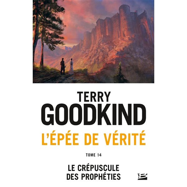 Le crépuscule des prophéties, Tome 14, L'épée de vérité