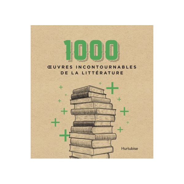 1000 oeuvres incontournables de la littérature