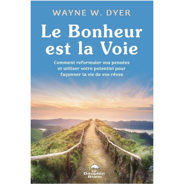 Le Bonheur est la Voie