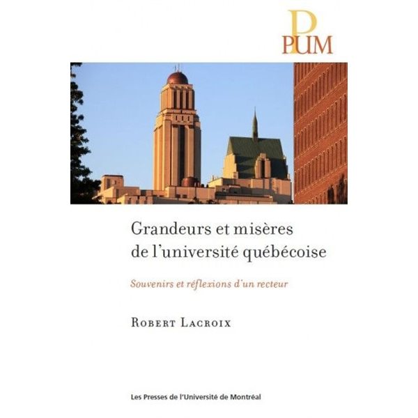 Grandeurs et misères de l'université québécoise