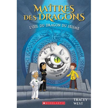 L'oeil du dragon du Séisme, Tome 13, Maîtres des dragons