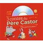 3 contes du Père Castor (+CD)
