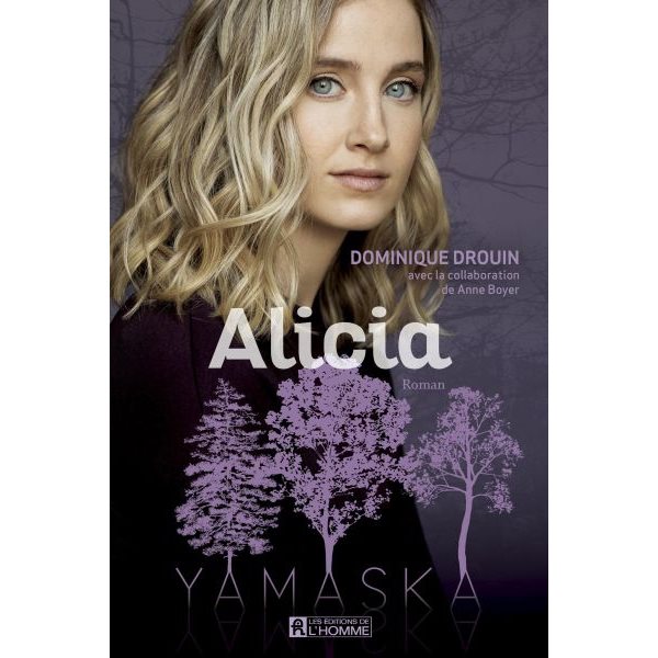 Alicia, Yamaska