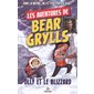Olly et le blizzard, Les aventures de Bear Grylls