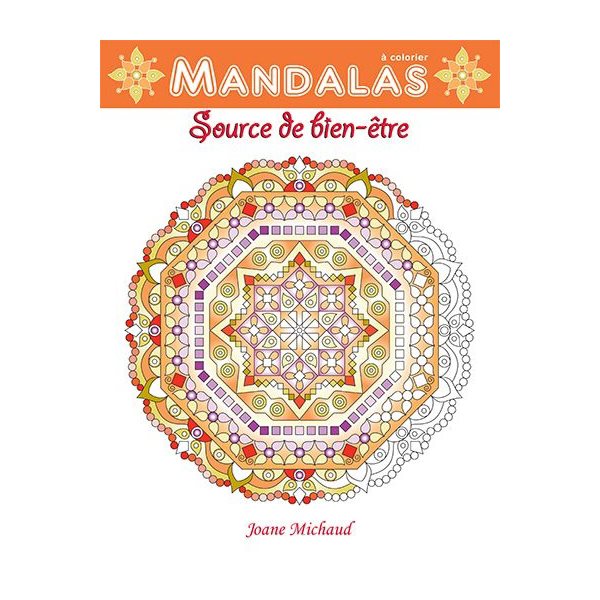 Mandalas - source de bien-être