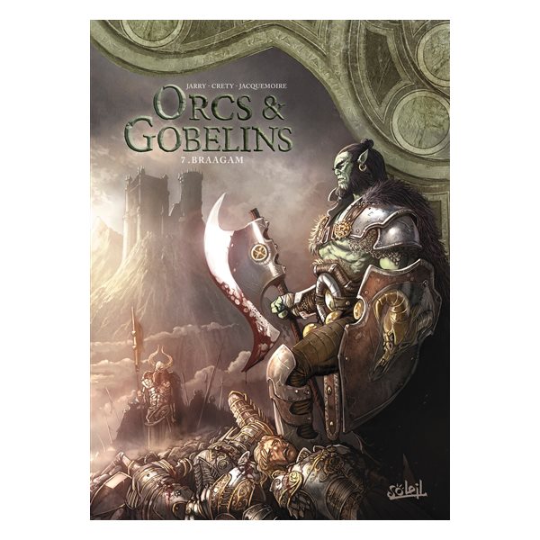 Braagam, Tome 7, Orcs & gobelins