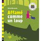 Affamé comme un loup