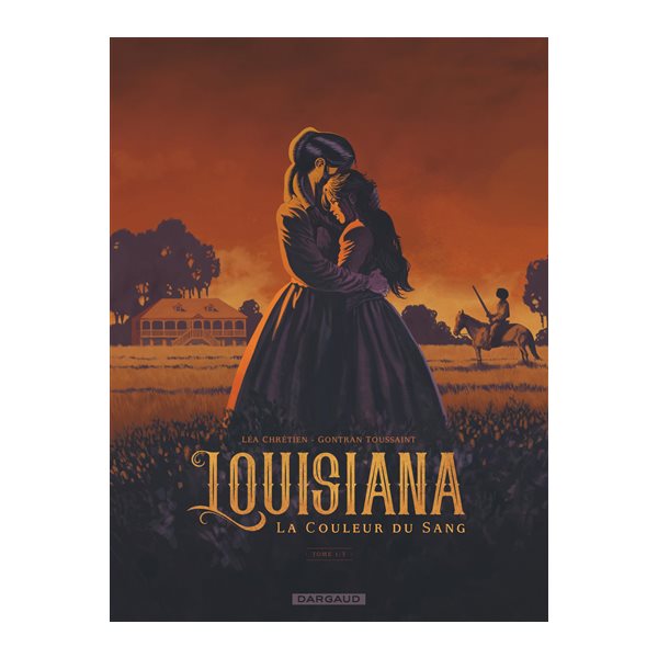 La couleur du sang, Tome 1, Louisiana