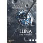 Lune montante, Tome 3, Luna