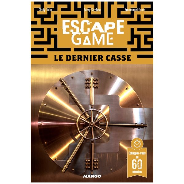 Escape game : Le dernier casse