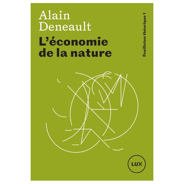L'économie de la nature, Tome 1, Feuilleton théorique