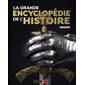 La grande encyclopédie de l'histoire