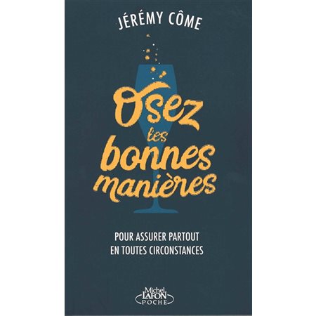 Osez les bonnes manières